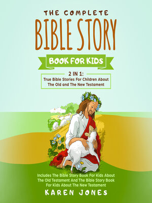 cover image of The Complete Bible Story Book For Kids